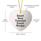 Smart Sexy Talented Postal Worker Heart Christmas Ornament,