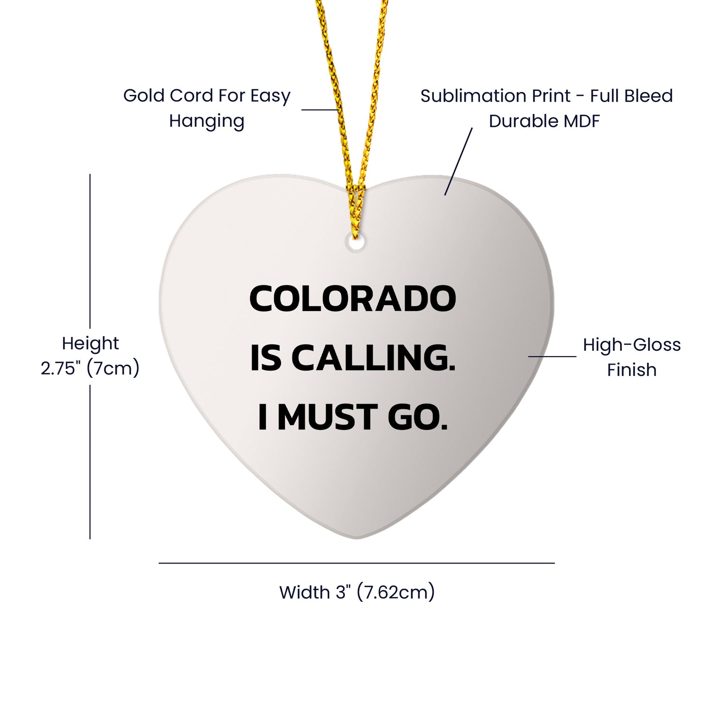 Colorado State Heart Christmas Ornament 'Colorado Is Calling. I Must Go.'