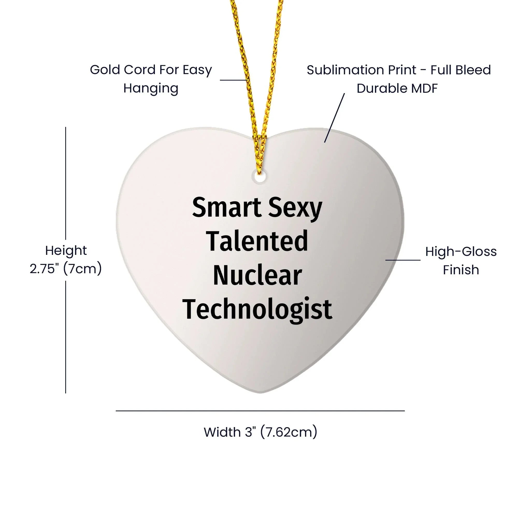 Smart Sexy Talented Nuclear Technologist Heart Ornament Gifts for Christmas
