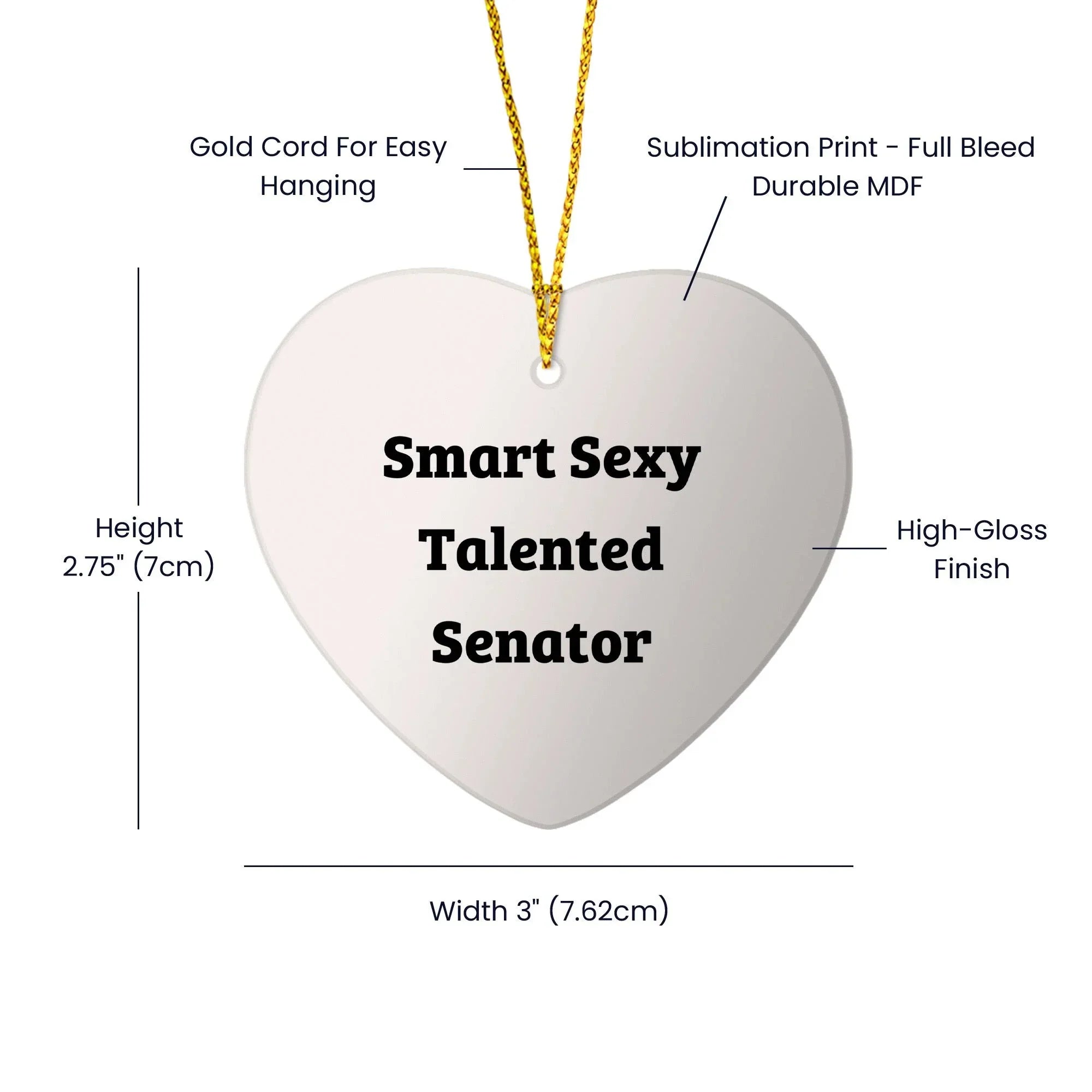 Smart Sexy Talented Senator Heart Ornament, Funny Quote Gifts from Friends for Senator, Unique Christmas Unique Gifts for Men, Women, or Family