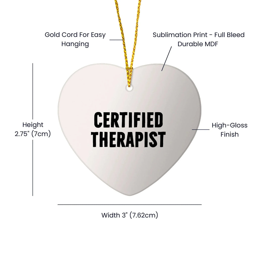 Therapist Heart Christmas Tree Ornament, Funny Quote Certified Therapist