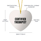Therapist Heart Christmas Tree Ornament, Funny Quote Certified Therapist