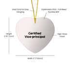 Funny Certified Vice-principal Heart Ornament with Quote, Perfect for Christmas, Gifts from Men, Women, Coworkers, or Family