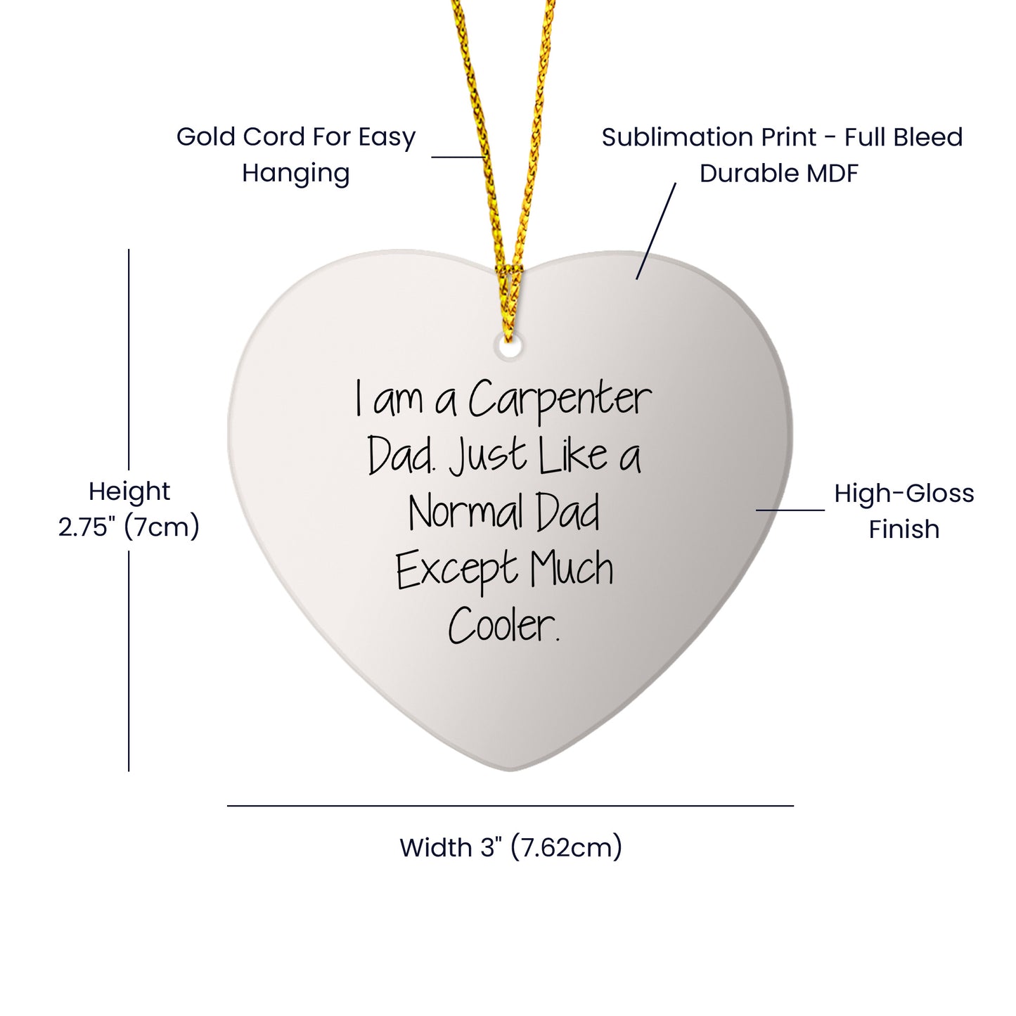 Carpenter Dad's Christmas Unique Gift - I Am A Carpenter Dad. Just Like A Normal Dad Except Much Cooler. Heart Ornament Gifts from Men for Christmas