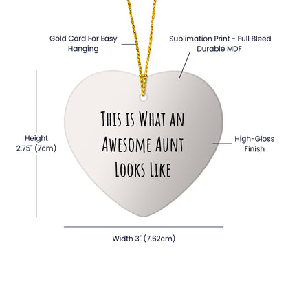 Funny Aunt Gifts, This Is What An Awesome Aunt Looks Like, Heart Ornament Christmas Gifts