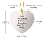 Funny Stamp Collecting Heart Ornament Gifts from Friends for Stamp Collecting Enthusiasts at Christmas
