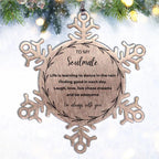 Heartfelt Soulmate Snowflake Engraved Ornament - Life is Learning to Dance in the Rain Birthday, Christmas Holiday Gifts