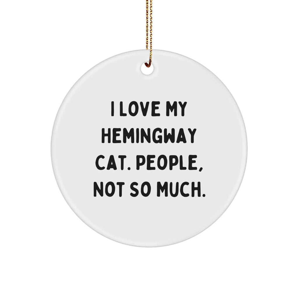 Hemingway Cat Lovers' Funny Circle Ornament Gifts for Friends, Family, or Coworkers This Christmas