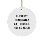 Hemingway Cat Lovers' Funny Circle Ornament Gifts for Friends, Family, or Coworkers This Christmas