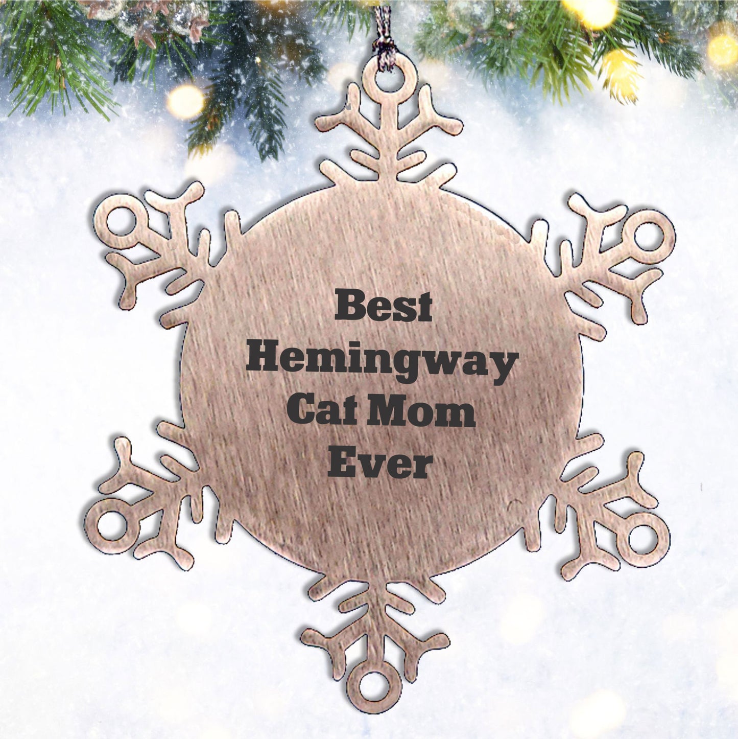 Hemingway Cat Mom Gifts, Snowflake Ornament, 'Best Hemingway Cat Mom Ever', Funny Christmas Unique Gifts from Women to Hemingway Cat Lovers, Gifts for Men, Snowflake Decorations