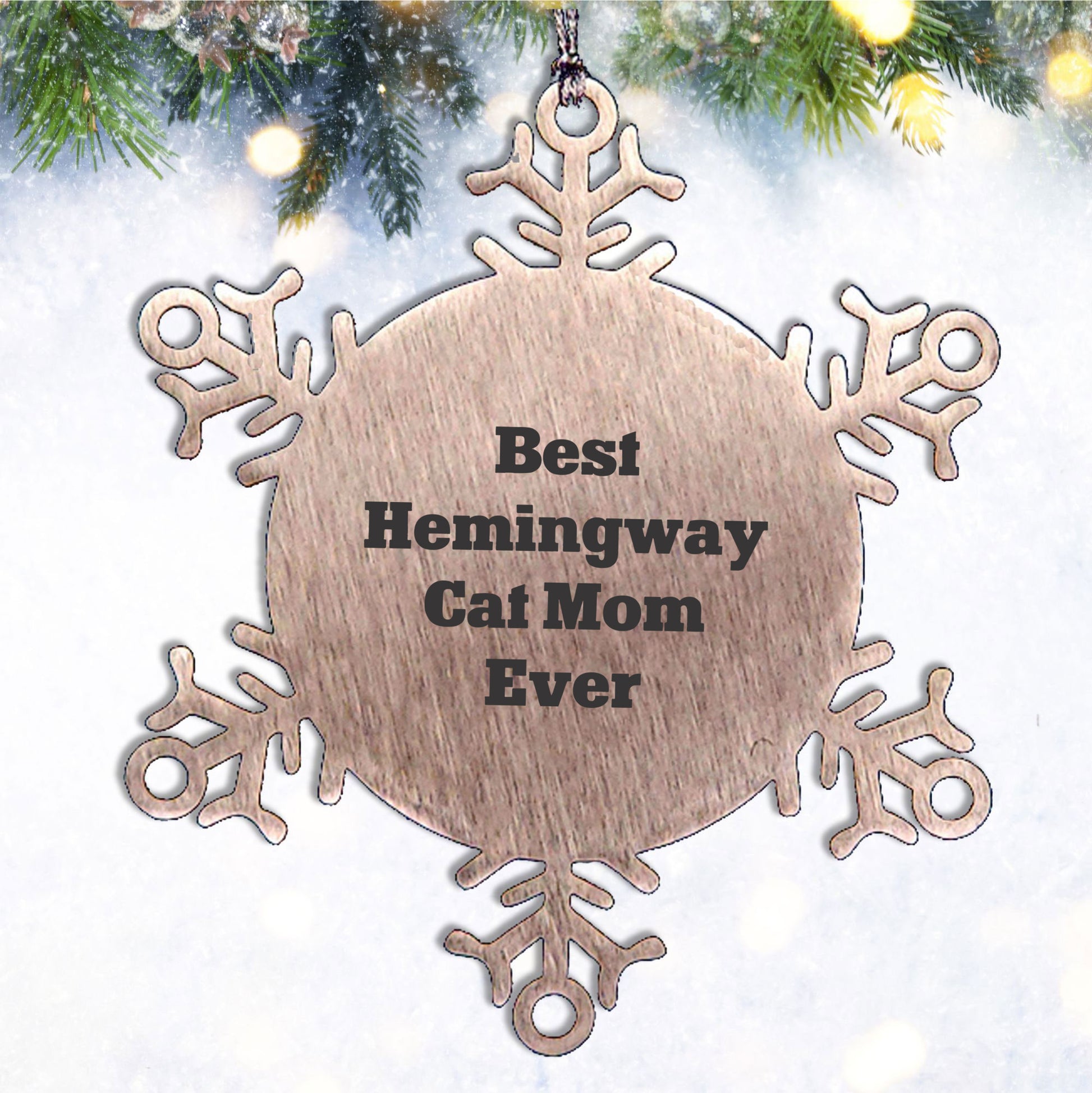 Hemingway Cat Mom Gifts, Snowflake Ornament, 'Best Hemingway Cat Mom Ever', Funny Christmas Unique Gifts from Women to Hemingway Cat Lovers, Gifts for Men, Snowflake Decorations