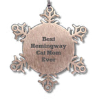 Hemingway Cat Mom Gifts, Snowflake Ornament, 'Best Hemingway Cat Mom Ever', Funny Christmas Unique Gifts from Women to Hemingway Cat Lovers, Gifts for Men, Snowflake Decorations