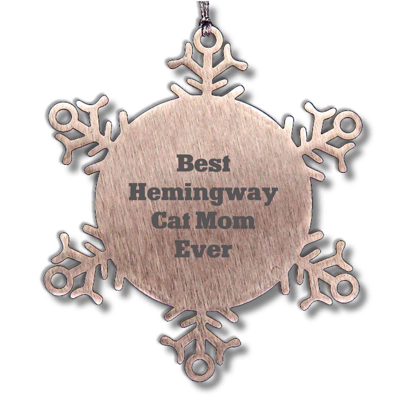 Hemingway Cat Mom Gifts, Snowflake Ornament, 'Best Hemingway Cat Mom Ever', Funny Christmas Unique Gifts from Women to Hemingway Cat Lovers, Gifts for Men, Snowflake Decorations