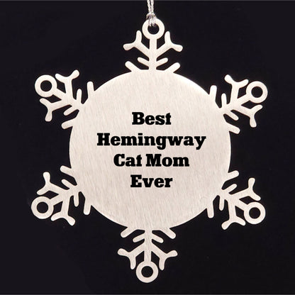 Hemingway Cat Mom Gifts, Snowflake Ornament, 'Best Hemingway Cat Mom Ever', Funny Christmas Unique Gifts from Women to Hemingway Cat Lovers, Gifts for Men, Snowflake Decorations