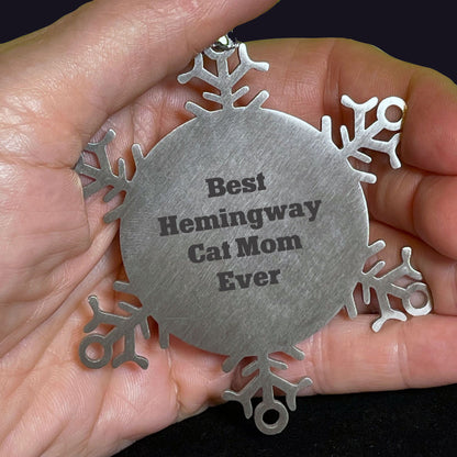 Hemingway Cat Mom Gifts, Snowflake Ornament, 'Best Hemingway Cat Mom Ever', Funny Christmas Unique Gifts from Women to Hemingway Cat Lovers, Gifts for Men, Snowflake Decorations