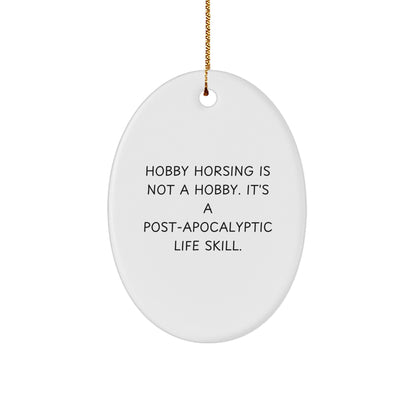 Hobby Horsing Christmas Oval Ornament with Inspirational Quote
