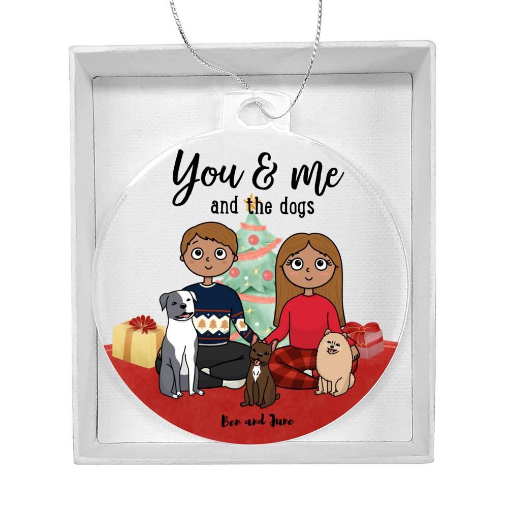 Holiday Portrait You and Me and the Dogs Acrylic Keepsake Ornament