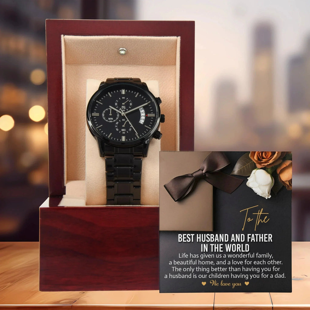 To the Best Husband and Father Life Has Given Us a Wonderful Family Black Chronograph Watch