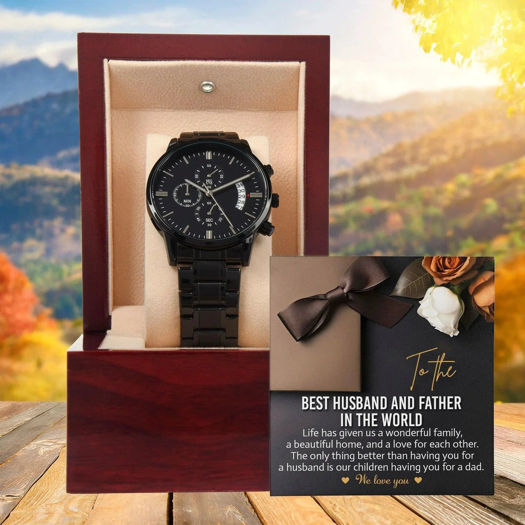 To the Best Husband and Father Life Has Given Us a Wonderful Family Black Chronograph Watch