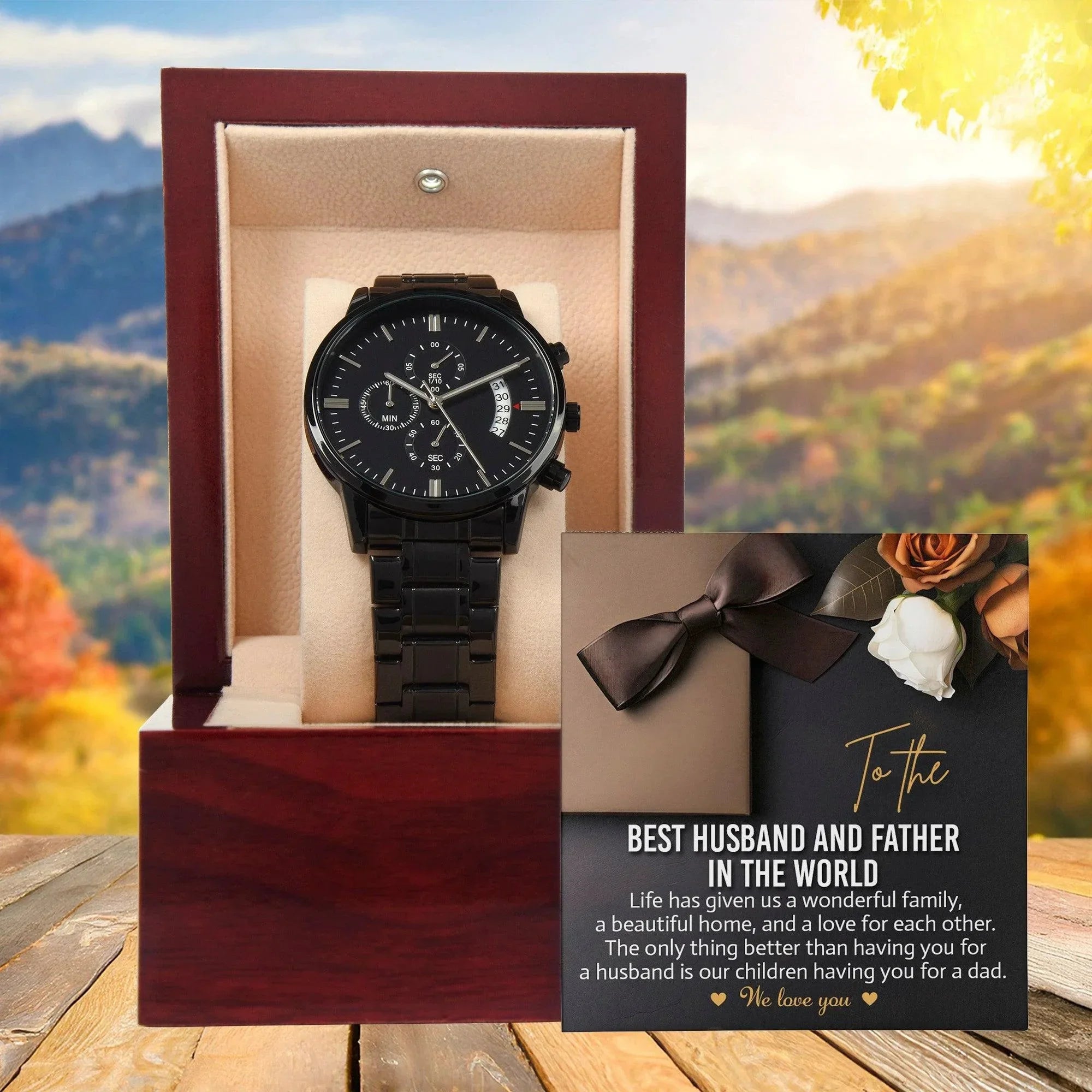 To the Best Husband and Father Life Has Given Us a Wonderful Family Black Chronograph Watch