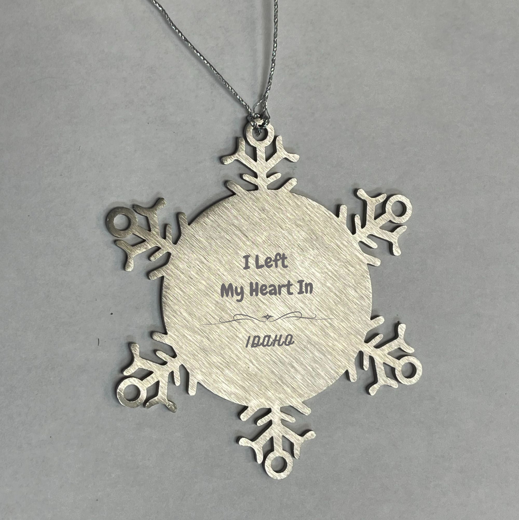 I Left My Heart In Idaho Gifts, Meaningful Idaho State for Friends, Men, Women. Snowflake Ornament for Idaho People