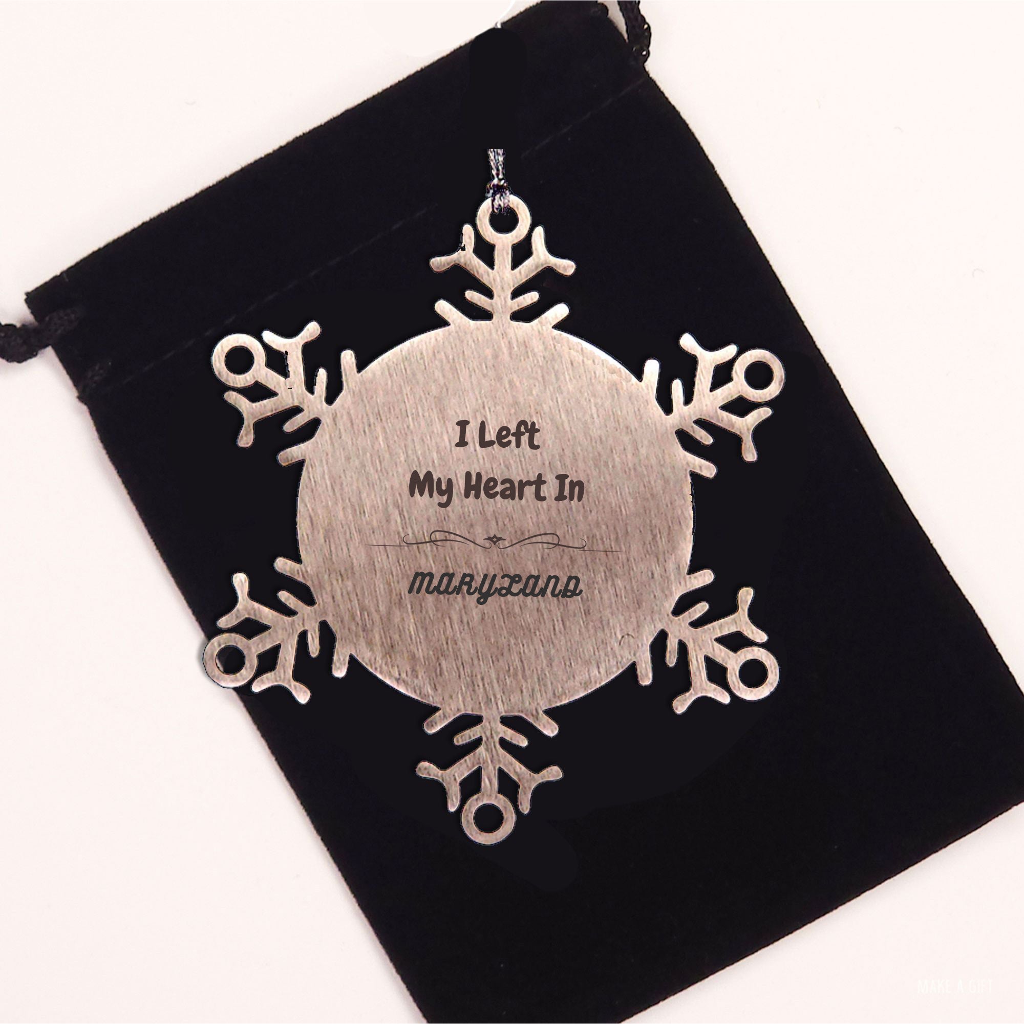 I Left My Heart In Maryland Gifts, Meaningful Maryland State for Friends, Men, Women. Snowflake Ornament for Maryland People