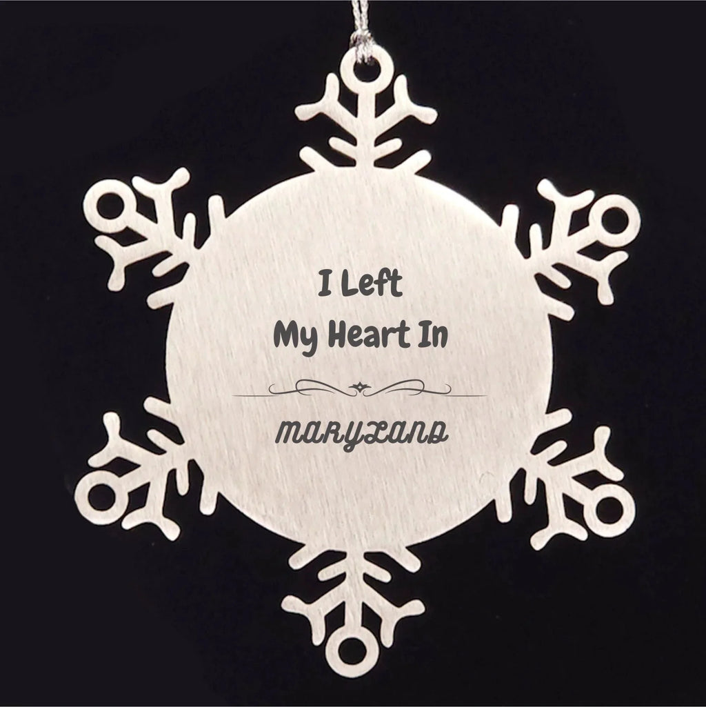 I Left My Heart In Maryland Gifts, Meaningful Maryland State for Friends, Men, Women. Snowflake Ornament for Maryland People