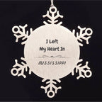 I Left My Heart In Mississippi Gifts, Meaningful Mississippi State for Friends, Men, Women. Snowflake Ornament for Mississippi People