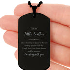Little Brother Black Dog Tag Necklace Christmas Birthday Gifts Life is learning to dance in the rain