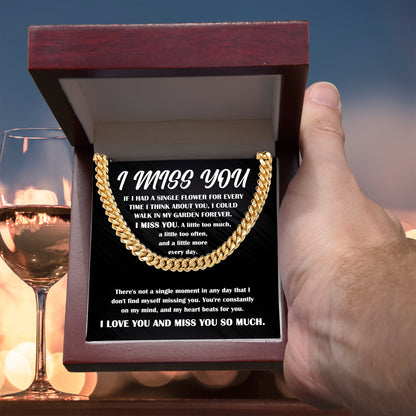 Gift for Him, I Miss You - Cuban Chain Necklace - Mallard Moon Gift Shop