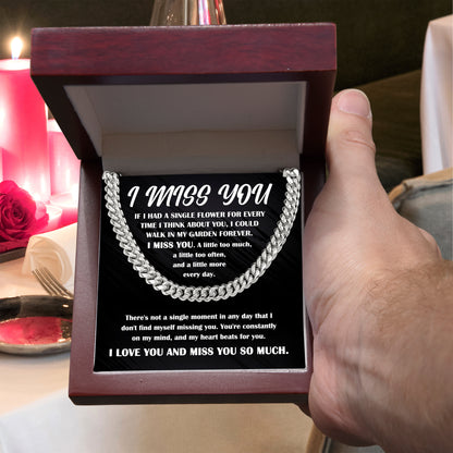 Gift for Him, I Miss You - Cuban Chain Necklace - Mallard Moon Gift Shop