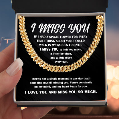 Gift for Him, I Miss You - Cuban Chain Necklace - Mallard Moon Gift Shop