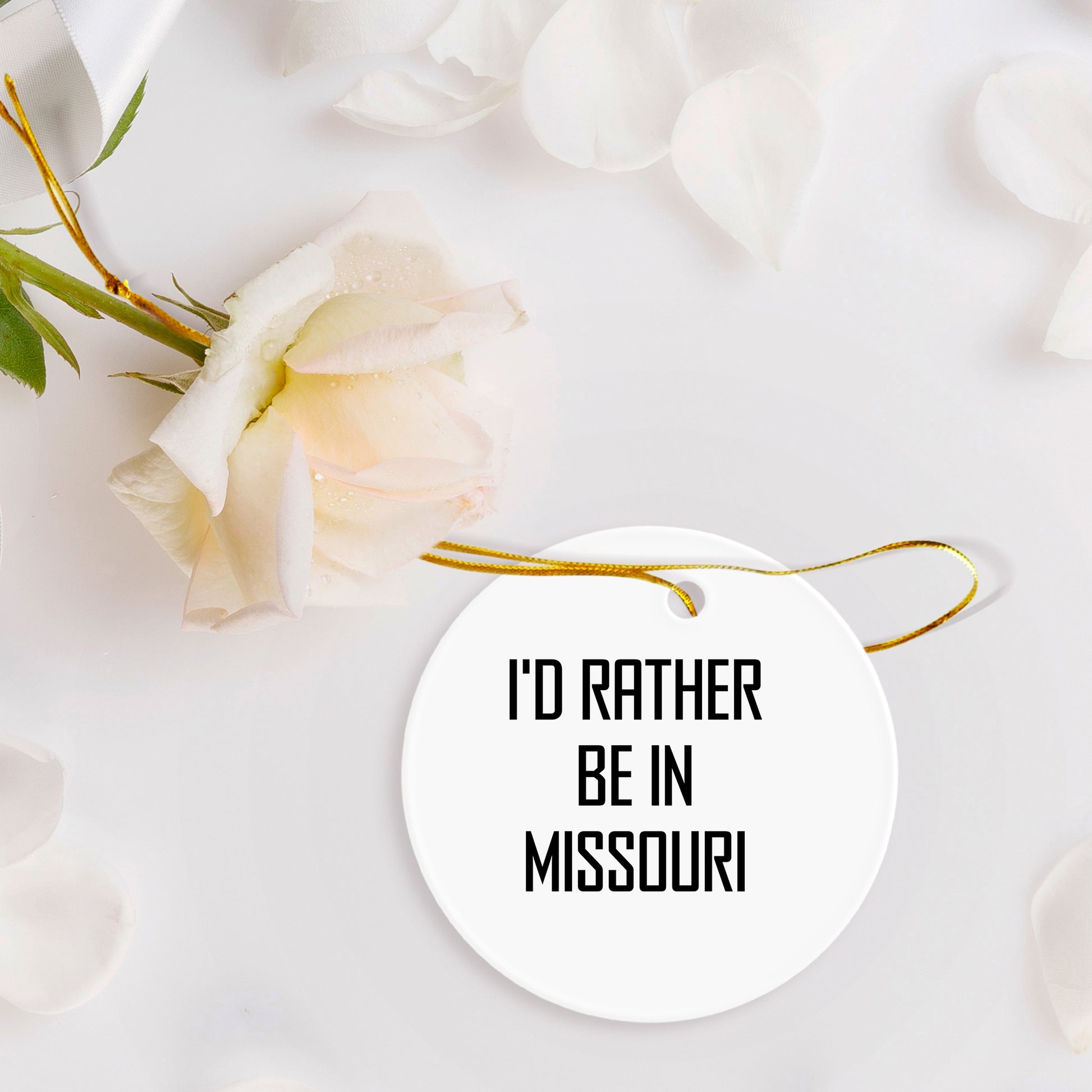 I'd Rather Be In Missouri Circle Ornament, Funny Gift for Friends and Family from Missouri, Christmas Decoration