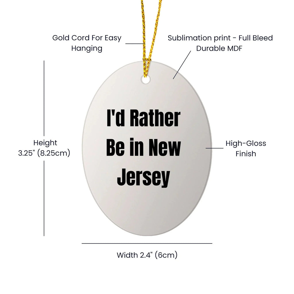 I'd Rather Be In New Jersey Oval Ornament Christmas Gifts