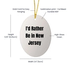 I'd Rather Be In New Jersey Oval Ornament Christmas Gifts