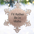 Idaho Snowflake Ornament, 'I'd Rather Be In Idaho' Funny Gift for Friends, Family, Coworkers from Idaho, Unique Christmas Ornament for Idaho Lovers