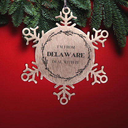 I'm from Delaware, Deal with it, Proud Delaware State Snowflake Ornament Gift Idea