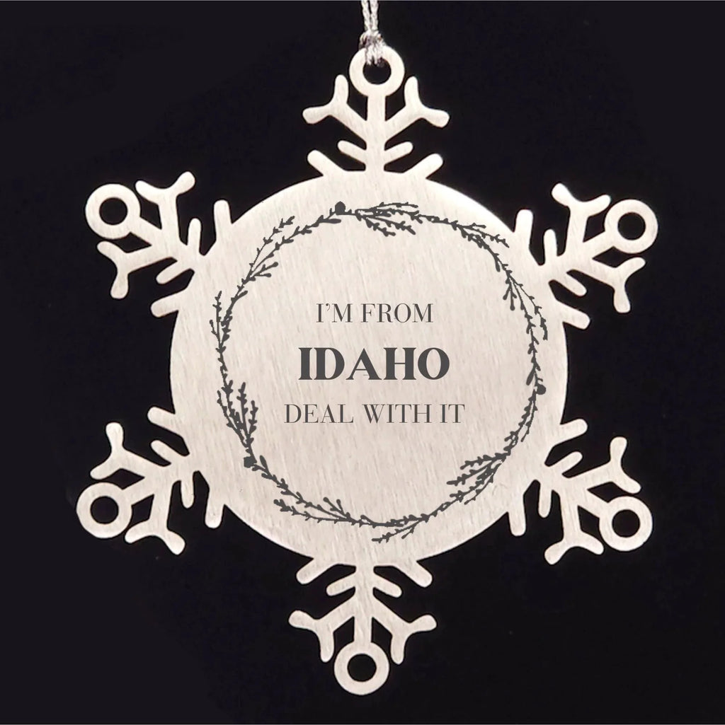 I'm from Idaho, Deal with it, Proud Idaho State Snowflake Ornament