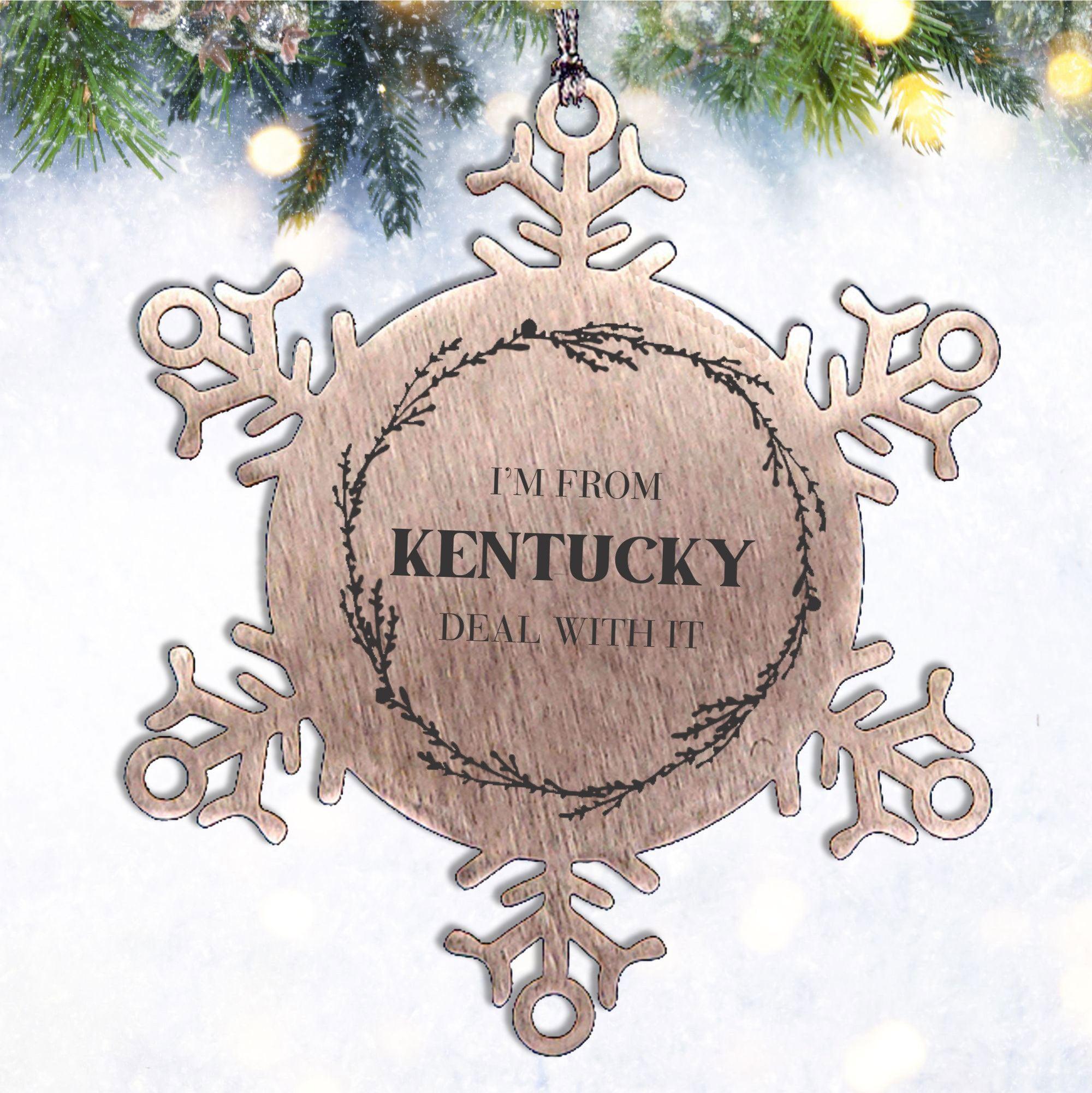 I'm from Kentucky, Deal with it, Proud Kentucky State Snowflake Ornament Christmas Gifts