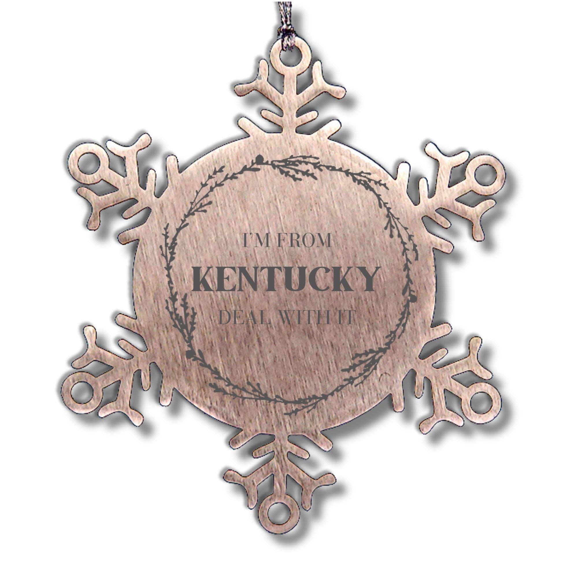 I'm from Kentucky, Deal with it, Proud Kentucky State Snowflake Ornament Christmas Gifts
