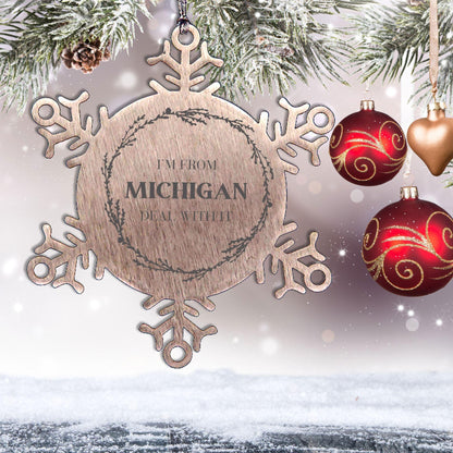 I'm from Michigan, Deal with it, Proud Michigan State Snowflake Steel Ornament Christmas Gifts