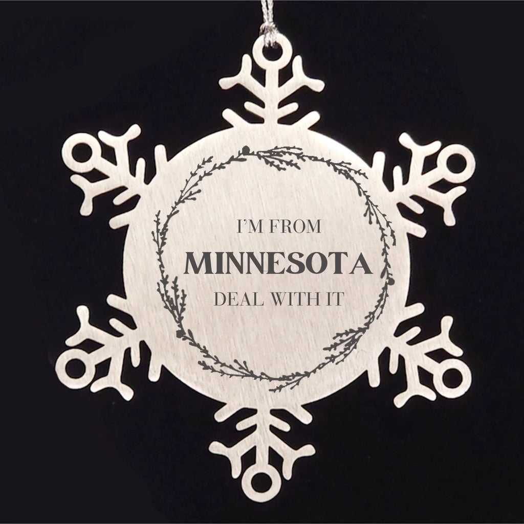 I'm from Minnesota, Deal with it, Proud Minnesota State Steel Snowflake Ornament Christmas Gifts
