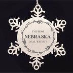 I'm from Nebraska, Deal with it, Proud Nebraska State Steel Snowflake Ornament Gifts