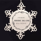 I'm from Rhode Island, Deal with it, Rhode Island Snowflake Ornament Gift Idea