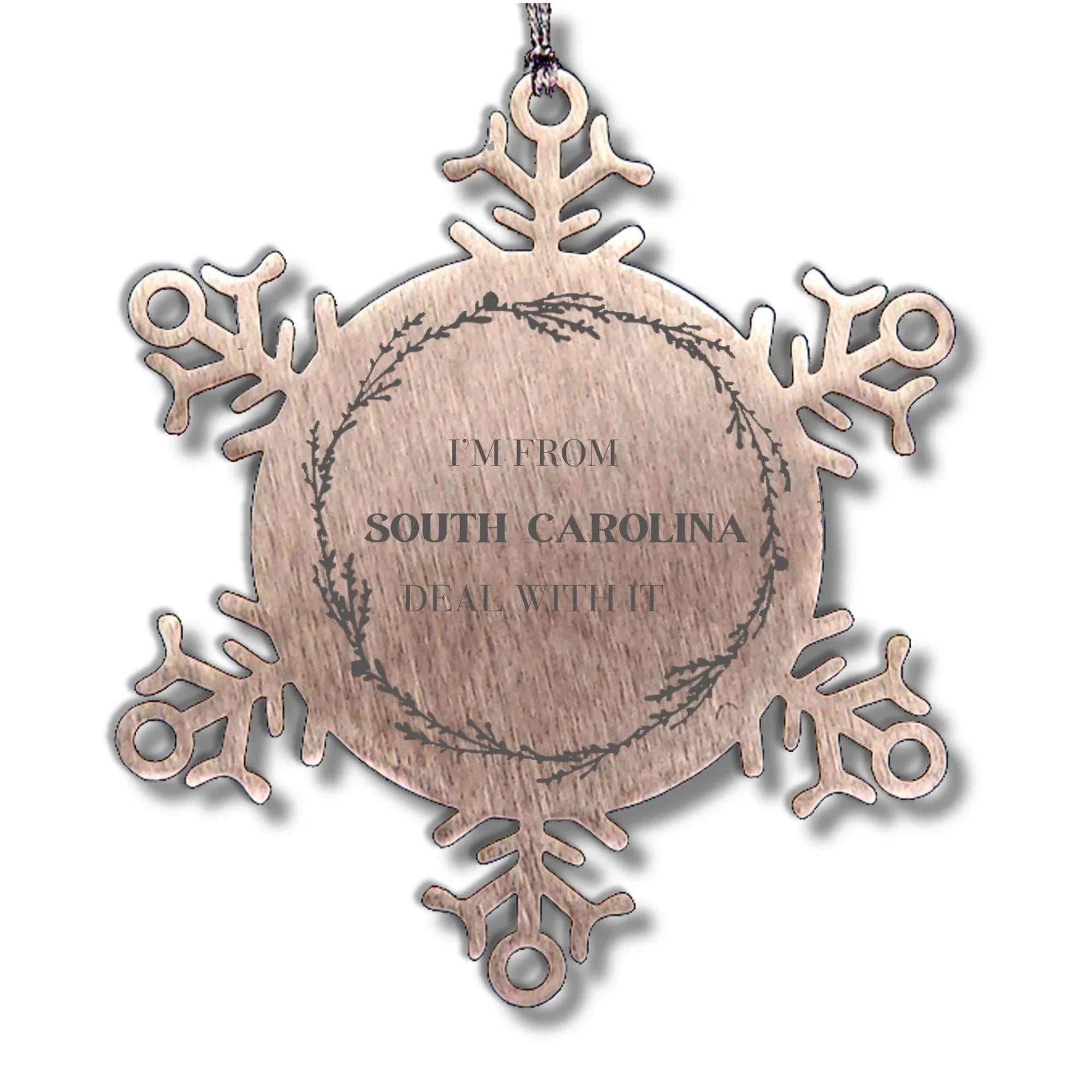 I'm from South Carolina, Deal with it, South Carolina Snowflake Ornament Gift Idea,