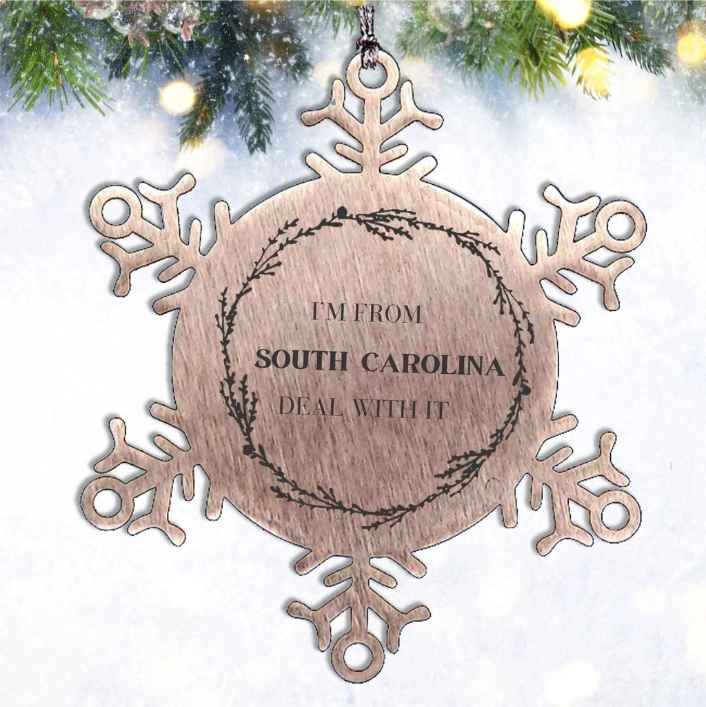 I'm from South Carolina, Deal with it, South Carolina Snowflake Ornament Gift Idea,