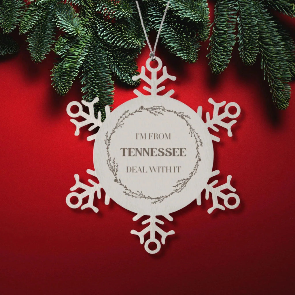 I'm from Tennessee, Deal with it, Tennessee Snowflake Ornament Gift Idea
