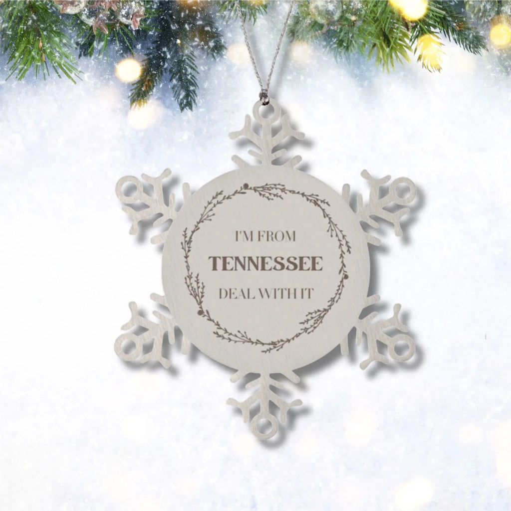 I'm from Tennessee, Deal with it, Tennessee Snowflake Ornament Gift Idea