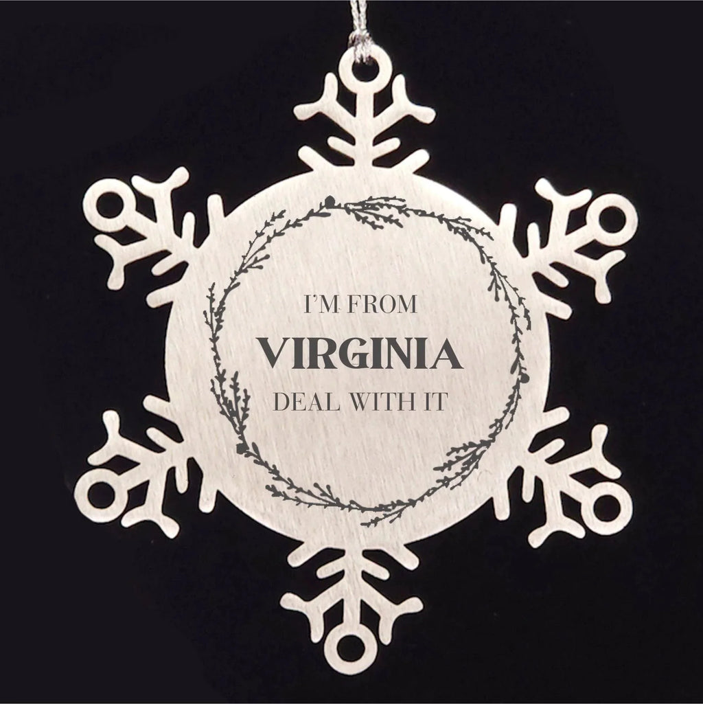 I'm from Virginia, Deal with it, Virginia Snowflake Ornament Gift Idea