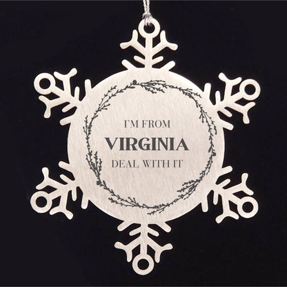I'm from Virginia, Deal with it, Proud Virginia State Ornament Gifts, Virginia Snowflake Ornament Gift Idea, Christmas Gifts for Virginia People, Coworkers, Colleague